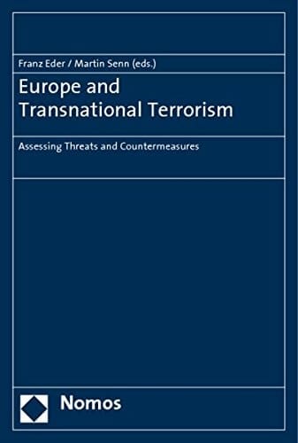 Europe and Transnational Terrorism Assessing Threats and Countermeasures
