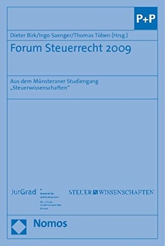 Forum Steuerrecht 2009 Aus dem Münsteraner Studiengang "Steuerwissenschaften"