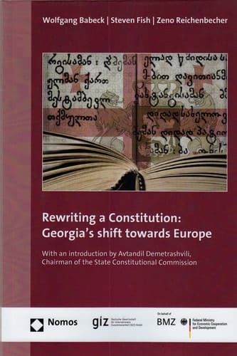 Rewriting a Constitution Georgia's Shift Towards Europe
