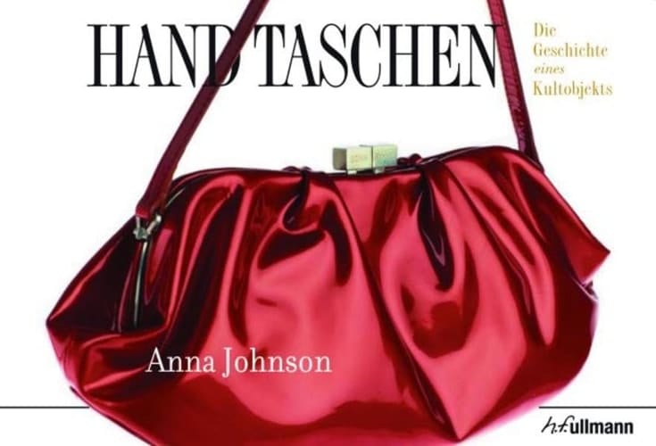 Handtaschen die Geschichte eines Kultobjekts