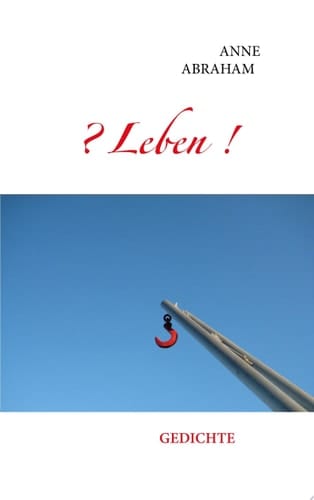 ? Leben! Gedichte