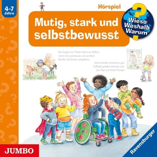 Wieso? Weshalb? Warum? Mutig, stark und selbstbewusst Hörspiel