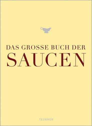 Das große Buch der Saucen