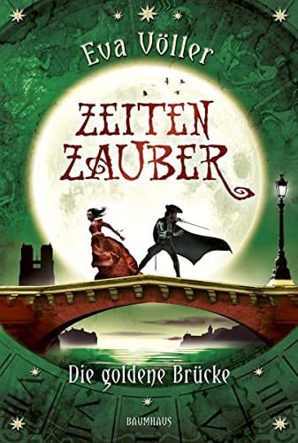 Zeitenzauber - die goldene Brücke