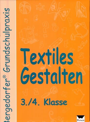 Textiles Gestalten - 3./4. Klasse
