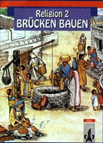 Brücken bauen - Schülerbuch - Religion 2 2. Klasse