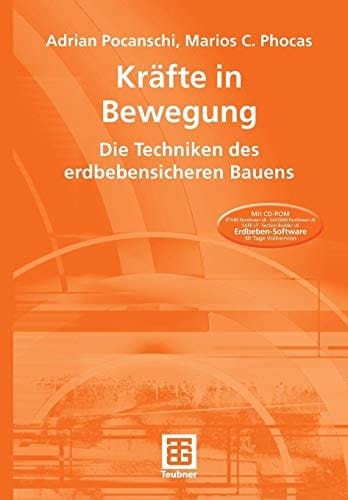 Kräfte in Bewegung Die Techniken des erdbebensicheren Bauens