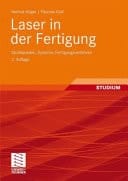 Laser in der Fertigung Strahlquellen, Systeme, Fertigungsverfahren