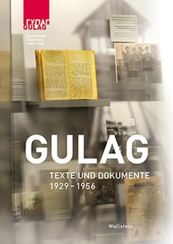 Gulag Texte und Dokumente 1929-1956