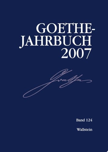 Goethe-Jahrbuch 124, 2007