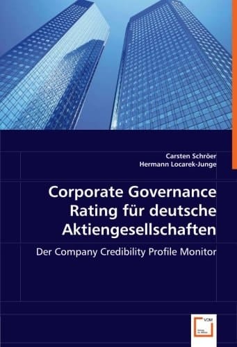 Corporate Governance Rating für deutsche Aktiengesellschaften der Company Credibility Profile Monitor
