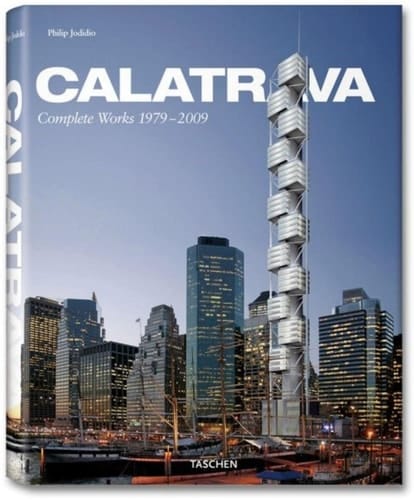 Calatrava Santiago Calatrava, Complete Works, 1979-2009