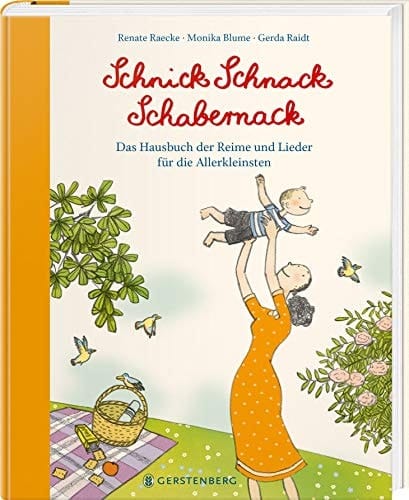 Schnick Schnack Schabernack das Hausbuch der Reime und Lieder für die Allerkleinsten