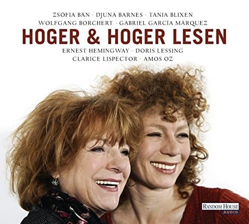 Hoger & Hoger lesen Zsófia Bán - Djuna Barnes - Tania Blixen - Wolfgang Borchert - Gabriel García Márquez - Ernest Hemingway - Doris Lessing - Clarice Lispector - Amos Oz