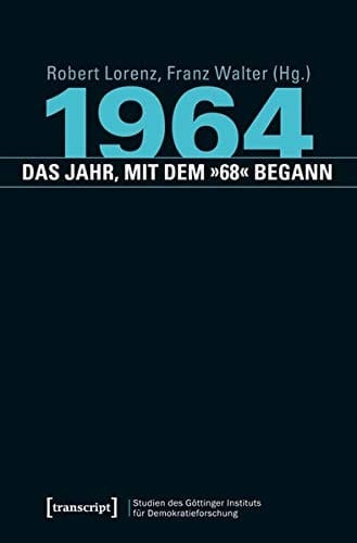 1964, das Jahr, mit dem "68" begann