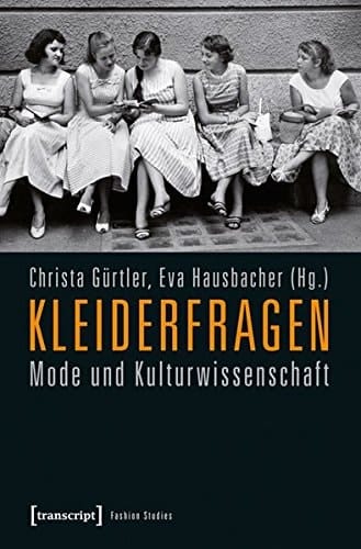 Kleiderfragen Mode und Kulturwissenschaft