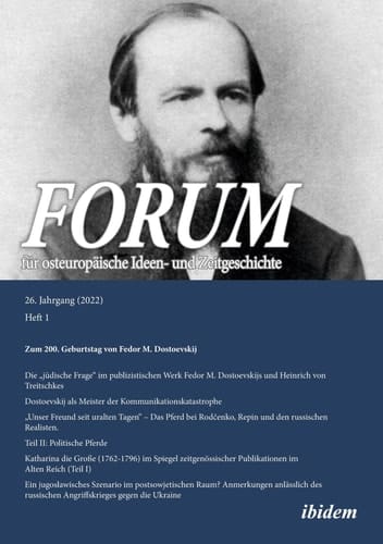 Forum für osteuropäische Ideen- und Zeitgeschichte Zum 200. Geburtstag von Fedor M. Dostoevskij