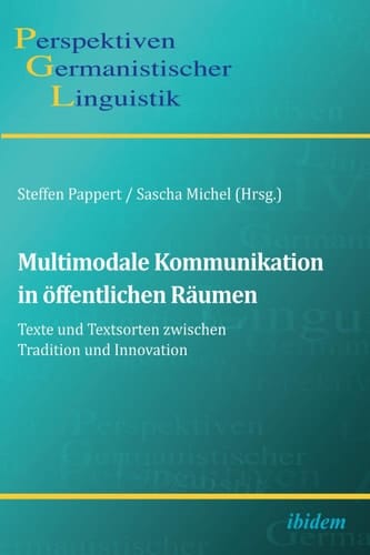 Perspektiven Germanistischer Linguistik Texte und Textsorten zwischen Tradition und Innovation