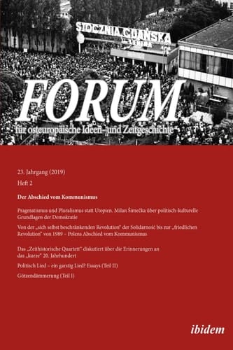 Forum fur osteuropaische Ideen- und Zeitgeschichte Der Abschied vom Kommunismus
