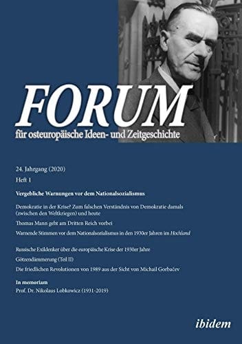 FORUM für osteuropäische Ideen- und Zeitgeschichte Vergebliche Warnungen vor dem Nationalsozialismus