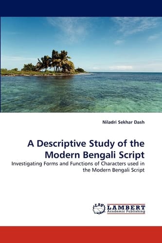 A Descriptive Study of the Modern Bengali Script