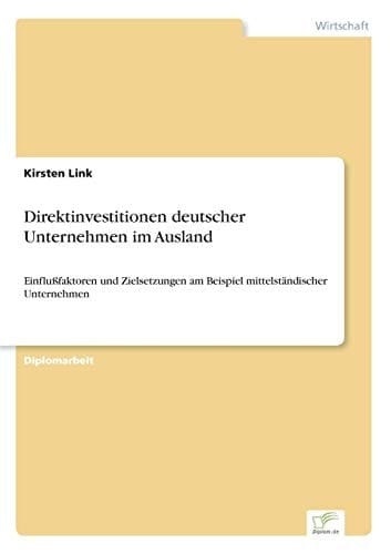 Direktinvestitionen Deutscher Unternehmen Im Ausland