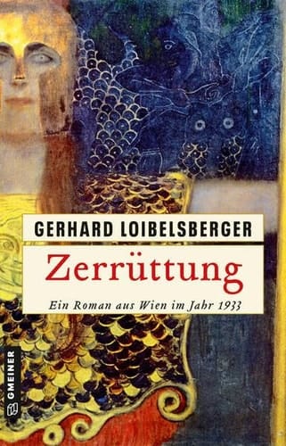 Zerrüttung Ein Roman aus Wien im Jahr 1933