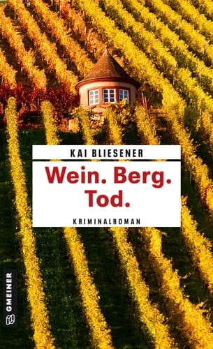 Wein. Berg. Tod. Kriminalroman