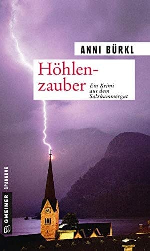 Höhlenzauber Kriminalroman : ein Krimi aus dem Salzkammergut