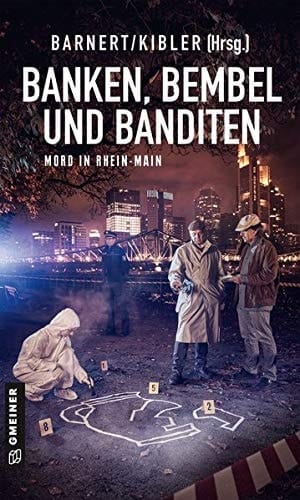 Banken, Bembel und Banditen Mord in Rhein-Main