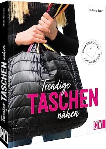 Trendige Taschen nähen einfache Formen für Anfänger