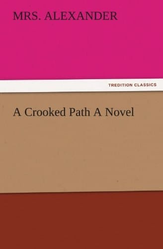 A Crooked Path A Novel