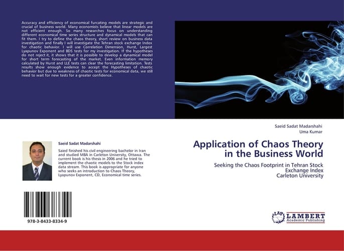 Application of Chaos Theory in the Business World Seeking the Chaos Footprint in Tehran Stock Exchange Index Carleton University