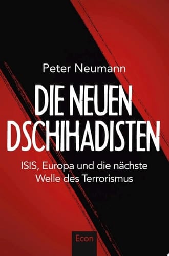 Die neuen Dschihadisten ISIS, Europa und die nächste Welle des Terrorismus