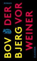 Der Vorweiner Roman | Nach der Shortlist des Deutschen Buchpreises 2020: Der neue Bov Bjerg!