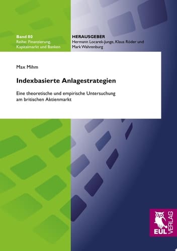 Indexbasierte Anlagestrategien eine theoretische und empirische Untersuchung am britischen Aktienmarkt