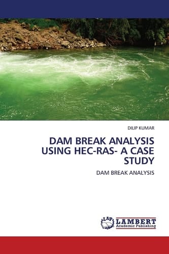 Dam Break Analysis Using Hec-Ras- a Case Study