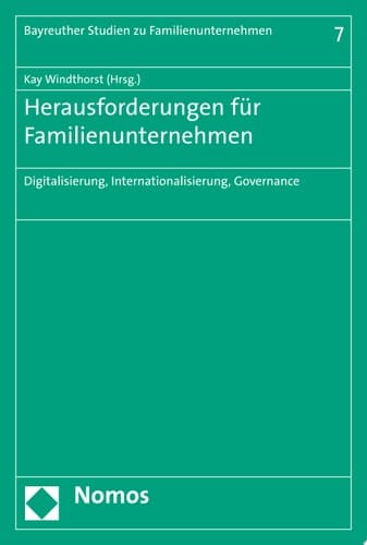 Herausforderungen für Familienunternehmen Digitalisierung, Internationalisierung, Governance