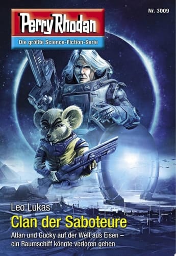 Perry Rhodan 3009: Clan der Saboteure Perry Rhodan-Zyklus "Mythos"