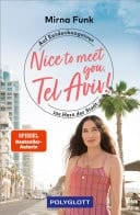 Nice to meet you, Tel Aviv! Auf Entdeckungstour ins Herz der Stadt