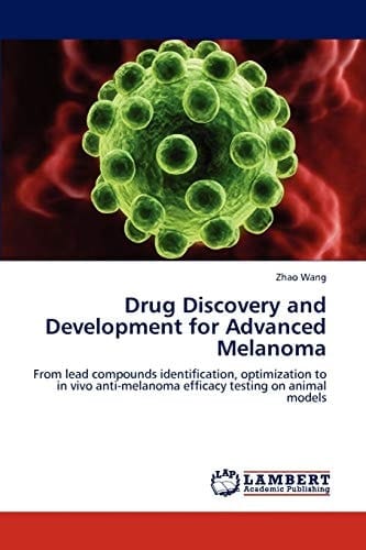Drug Discovery and Development for Advanced Melanoma