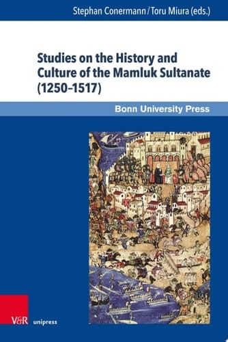 Studies on the History and Culture of the Mamluk Sultanate (1250–1517)