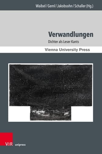 Verwandlungen Dichter als Leser Kants