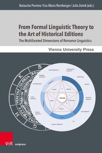 From Formal Linguistic Theory to the Art of Historical Editions The Multifaceted Dimensions of Romance Linguistics