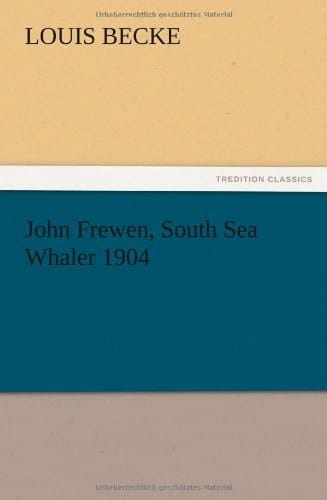 John Frewen, South Sea Whaler 1904