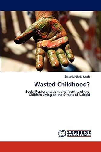 Wasted Childhood?