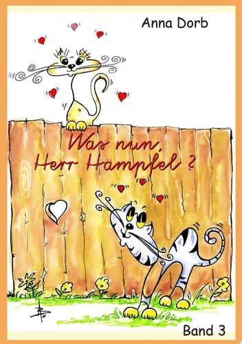 Was nun, Herr Hämpfel? Ein Kater ist in die Jahre gekommen