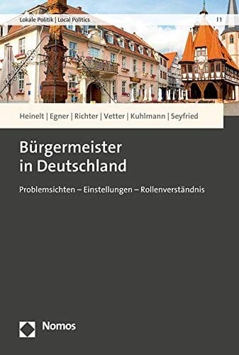 Bürgermeister in Deutschland Problemsichten - Einstellungen - Rollenverständnis