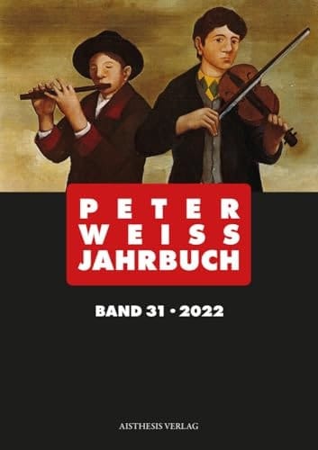 Peter Weiss Jahrbuch Band 31 - 2022