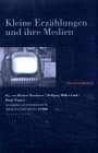 Kleine Erzählungen und ihre Medien